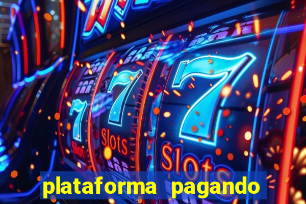 plataforma pagando no cadastro fortune tiger